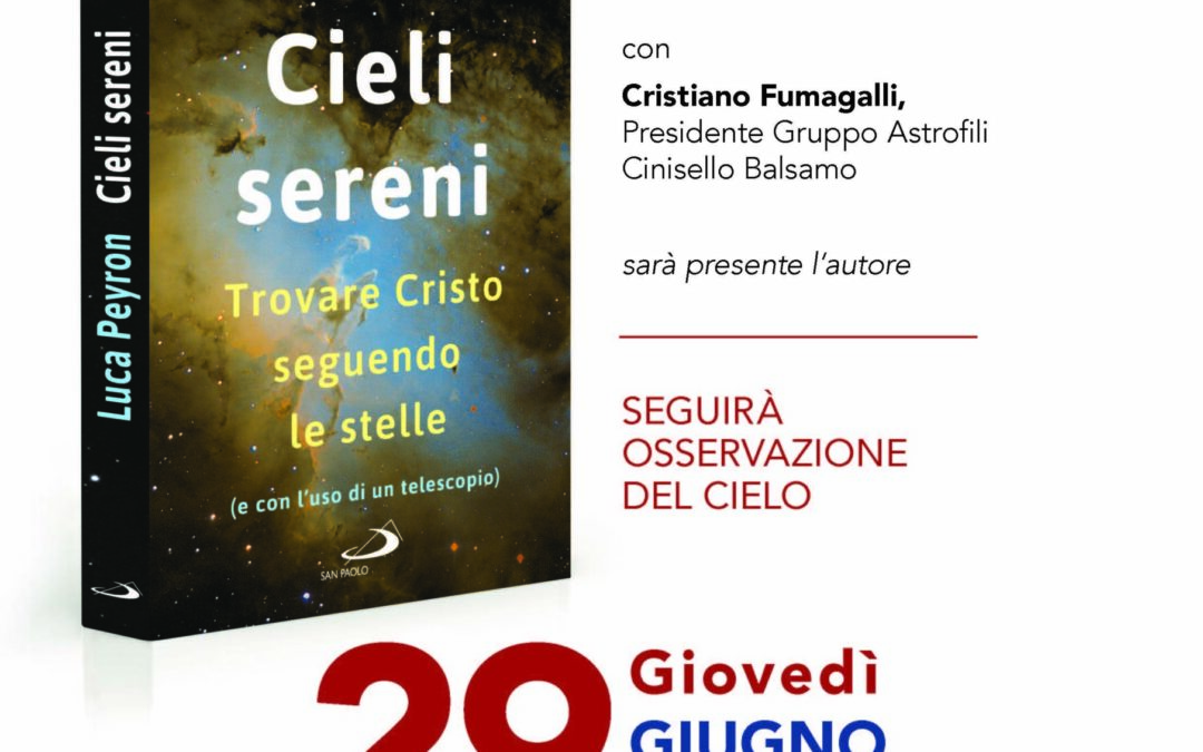 Cieli sereni. Trovare Cristo seguendo le stelle