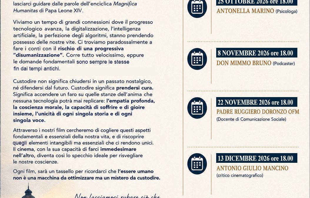 Cineforum “Custodire ciò che rende l’uomo profondamente umano”