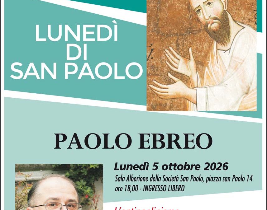 Lunedì di san Paolo 2026-27: Paolo ebreo